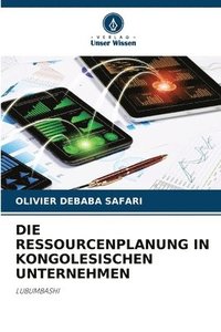 bokomslag Debaba Safari, O: RESSOURCENPLANUNG IN KONGOLESISCHEN UNTERN