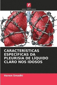 bokomslag Características Específicas Da Pleurisia de Líquido Claro Nos Idosos
