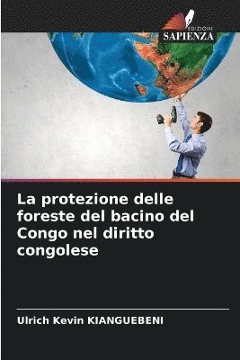 bokomslag protezione delle foreste del bacino del Congo nel diritto congolese