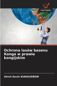 bokomslag Ochrona lasów basenu Konga w prawie kongijskim