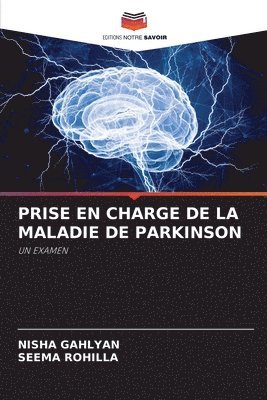Nisha Gahlyan, Seema Rohilla, NISHA GAHLYAN - Prise En Charge de la Maladie de Parkinson, Häftad