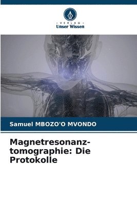 Samuel Mbozo'o Mvondo, Samuel MBOZO'O MVONDO, Samuel Mbozo'O Mvondo - Magnetresonanz-tomographie, Häftad