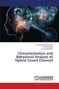 bokomslag Characterization and Behavioral Analysis of Hybrid Covert Channel