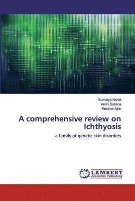 bokomslag A comprehensive review on Ichthyosis