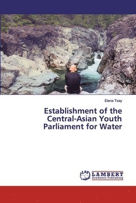 Establishment of the Central-Asian Youth Parliament for Water 1