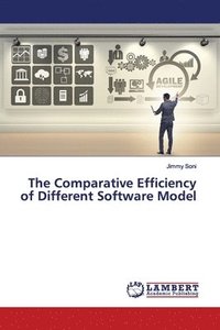 bokomslag The Comparative Efficiency of Different Software Model