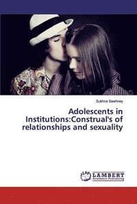 bokomslag Adolescents in Institutions
