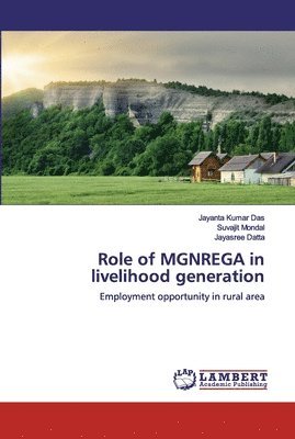 Role of MGNREGA in livelihood generation 1