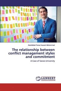 bokomslag The relationship between conflict management styles and commitment
