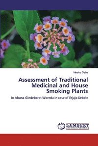 bokomslag Assessment of Traditional Medicinal and House Smoking Plants