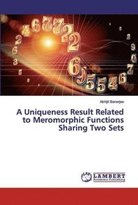 bokomslag A Uniqueness Result Related to Meromorphic Functions Sharing Two Sets