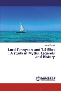 bokomslag Lord Tennyson and T.S Eliot