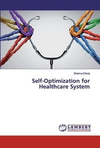 bokomslag Self-Optimization for Healthcare System