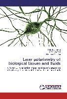 Laser Polarimetry of Biological Tissues and Fluids - Vol 3
