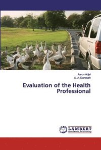 bokomslag Evaluation of the Health Professional