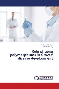 bokomslag Role of gene polymorphisms in Graves' disease development