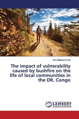 The impact of vulnerability caused by bushfire on the life of local communities in the DR. Congo 1