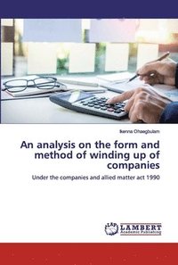 bokomslag An analysis on the form and method of winding up of companies