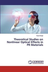 bokomslag Theoretical Studies on Nonlinear Optical Effects in PR Materials