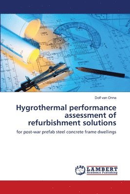 Hygrothermal performance assessment of refurbishment solutions 1