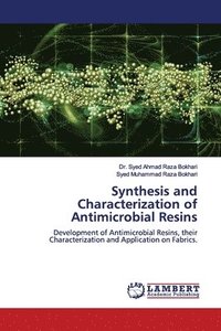 bokomslag Synthesis and Characterization of Antimicrobial Resins