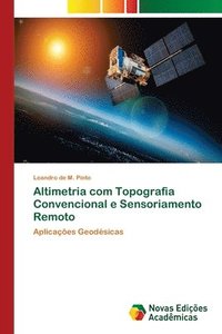 bokomslag Altimetria com Topografia Convencional e Sensoriamento Remoto