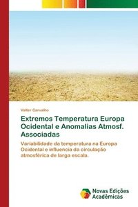 bokomslag Extremos Temperatura Europa Ocidental e Anomalias Atmosf. Associadas