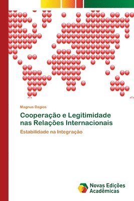 Cooperacao e Legitimidade nas Relacoes Internacionais 1