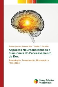 bokomslag Aspectos Neuroanatmicos e Funcionais do Processamento da Dor