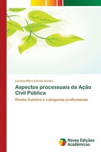 bokomslag Aspectos processuais da Acao Civil Publica