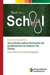 bokomslag Um estudo sobre formao de professores no interior de Gois