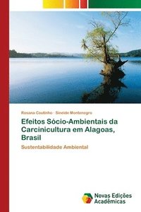 bokomslag Efeitos Scio-Ambientais da Carcinicultura em Alagoas, Brasil