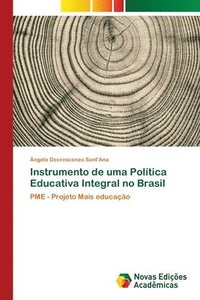 bokomslag Instrumento de uma Poltica Educativa Integral no Brasil