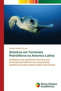 bokomslag Sinistros em Terminais Petrolferos na America Latina