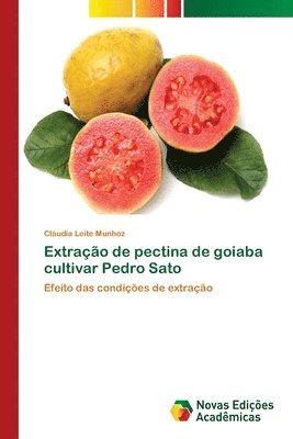 Extrao de pectina de goiaba cultivar Pedro Sato 1