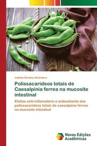 bokomslag Polissacardeos totais de Caesalpinia ferrea na mucosite intestinal