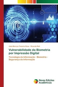 bokomslag Vulnerabilidade da Biometria por Impresso Digital
