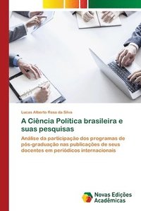 bokomslag A Cincia Poltica brasileira e suas pesquisas