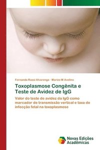 bokomslag Toxoplasmose Congenita e Teste de Avidez de IgG