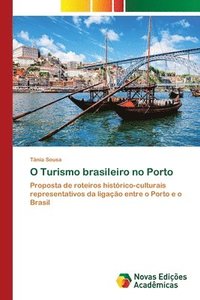 bokomslag O Turismo brasileiro no Porto