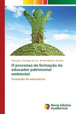 bokomslag O processo de formacao do educador patrimonial ambiental