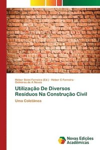 bokomslag Utilizao De Diversos Resduos Na Construo Civil
