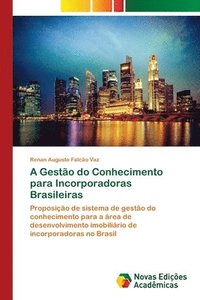 bokomslag A Gesto do Conhecimento para Incorporadoras Brasileiras