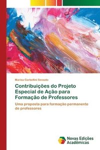 bokomslag Contribuies do Projeto Especial de Ao para Formao de Professores