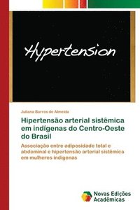 bokomslag Hipertenso arterial sistmica em indgenas do Centro-Oeste do Brasil