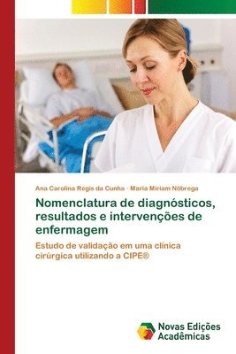 Nomenclatura de diagnsticos, resultados e intervenes de enfermagem 1