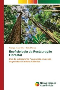 bokomslag Ecofisiologia da Restaurao Florestal