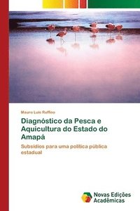 bokomslag Diagnostico da Pesca e Aquicultura do Estado do Amapa