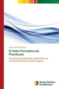 bokomslag O Valor Formativo do Practicum