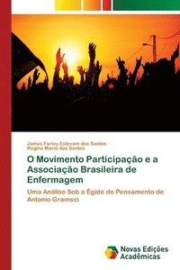 bokomslag O Movimento Participacao e a Associacao Brasileira de Enfermagem